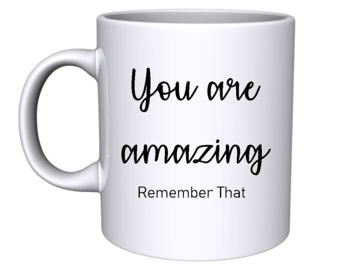 You are amazing remeber that