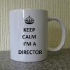 Keep-Calm-Im-A-Director-B00NWFUJVU