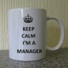 Keep-Calm-Im-A-Manager-B00NWFYQKK